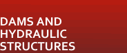 Dams and hydraulic structures