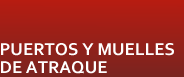 Puertos y muelles de atraque